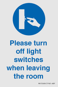 Please turn off light switches when leaving the room